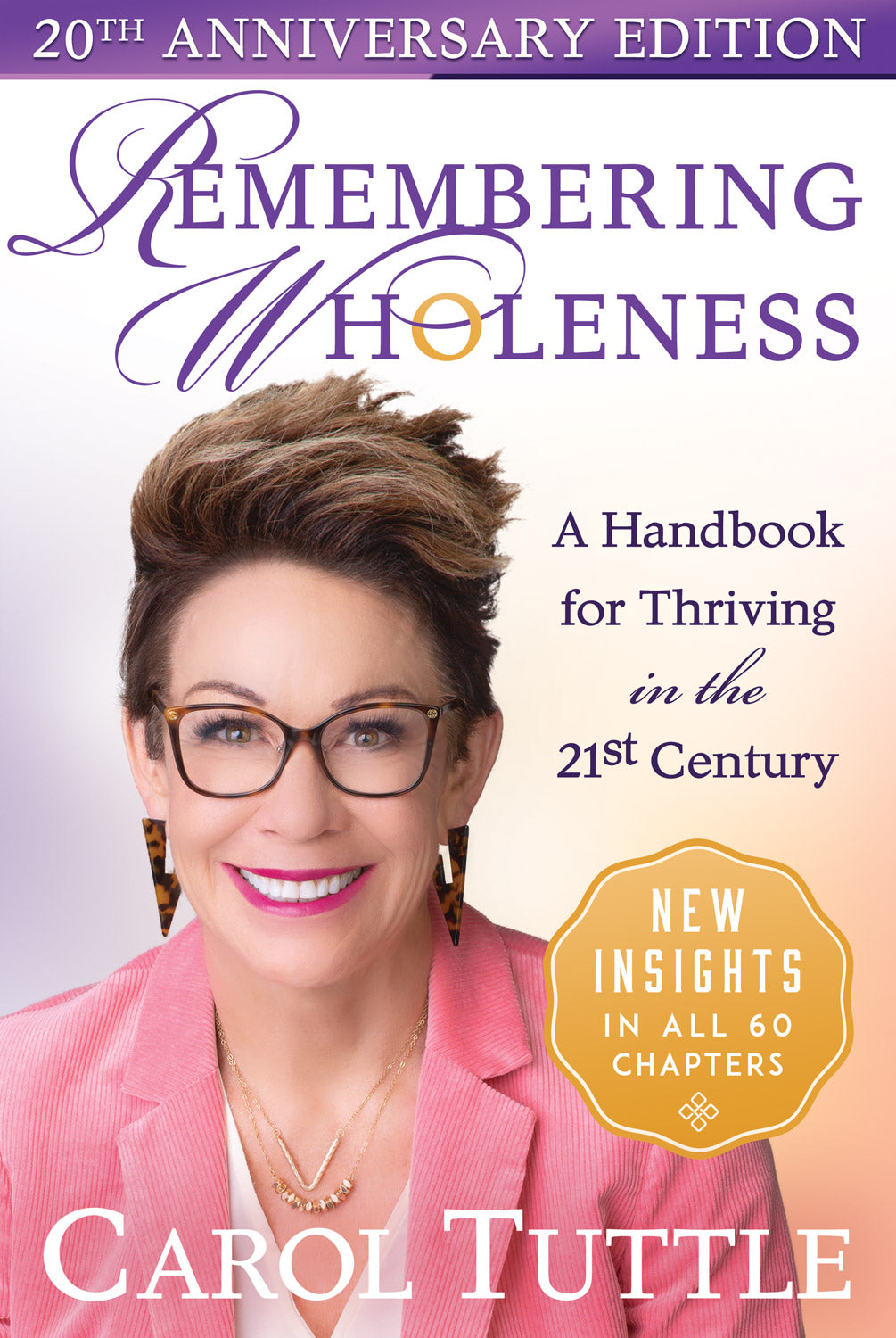 Remembering Wholeness 20th Anniversary Edition Remembering Wholeness 20th Anniversary Edition