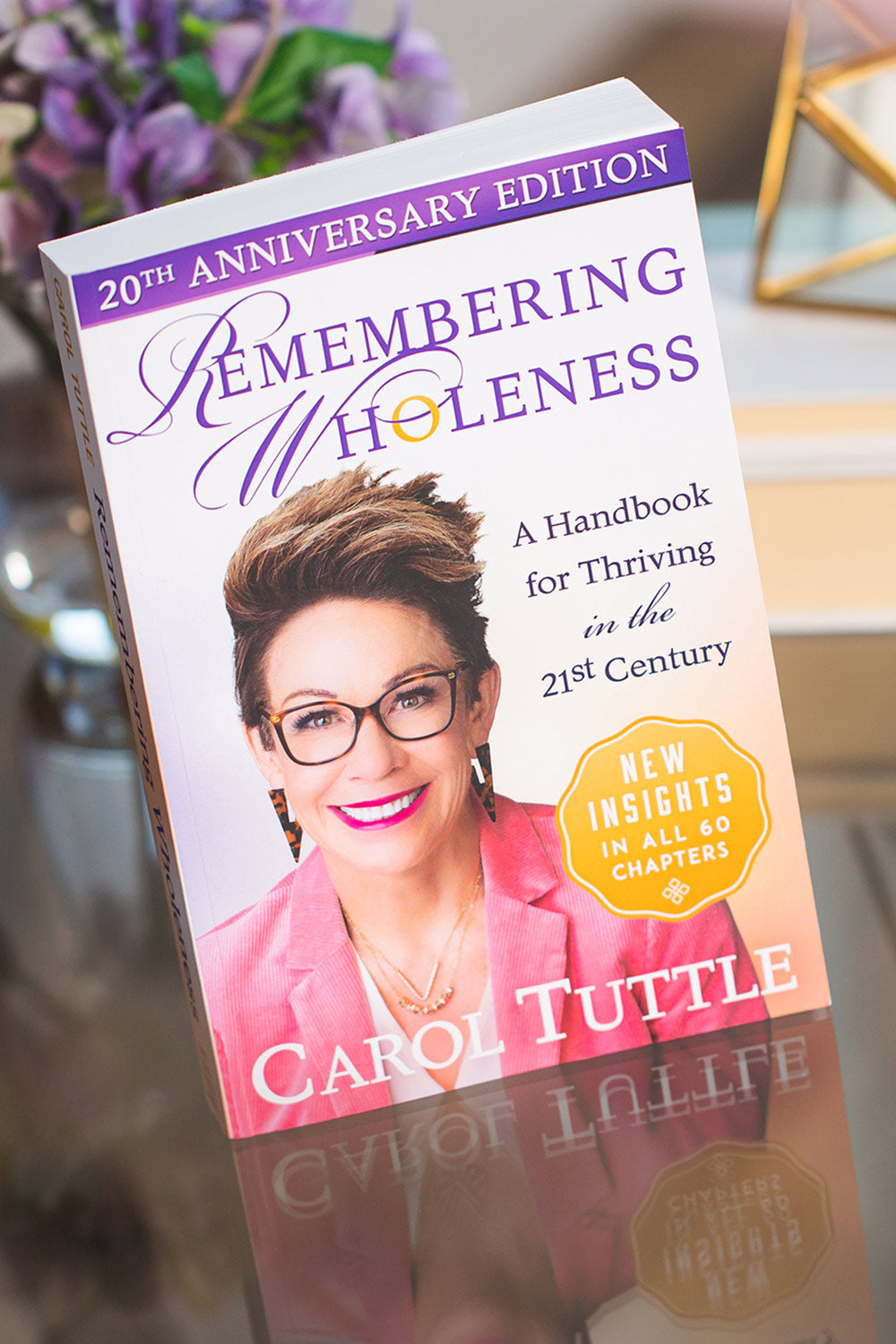 Remembering Wholeness 20th Anniversary Edition Remembering Wholeness 20th Anniversary Edition