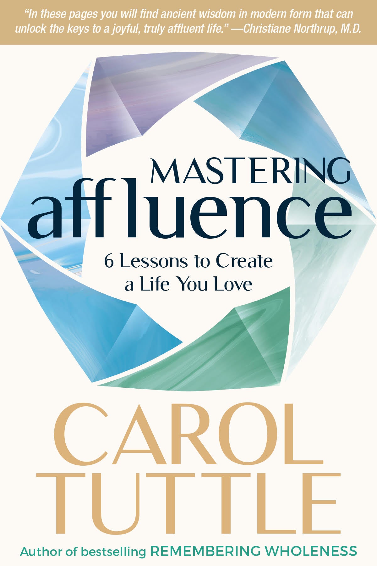 Special offering: Mastering Affluence: 6 Lessons to Create a Life You Love