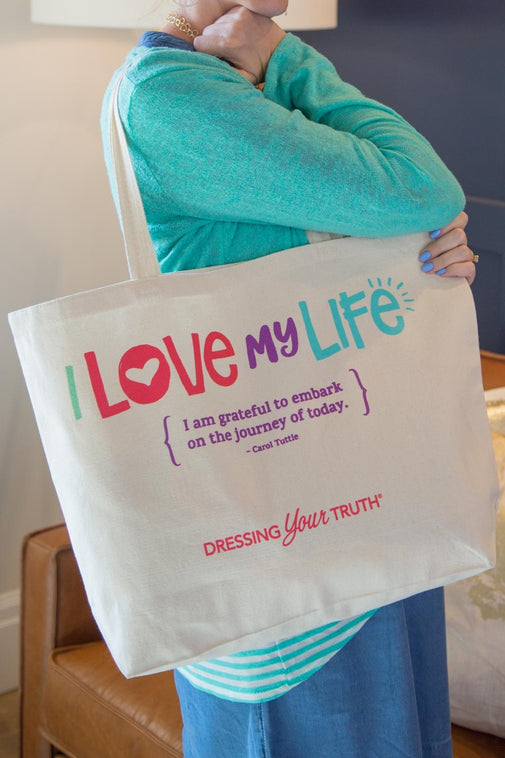 I Love My Life Bag